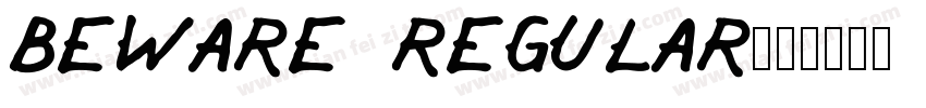 Beware Regular字体转换